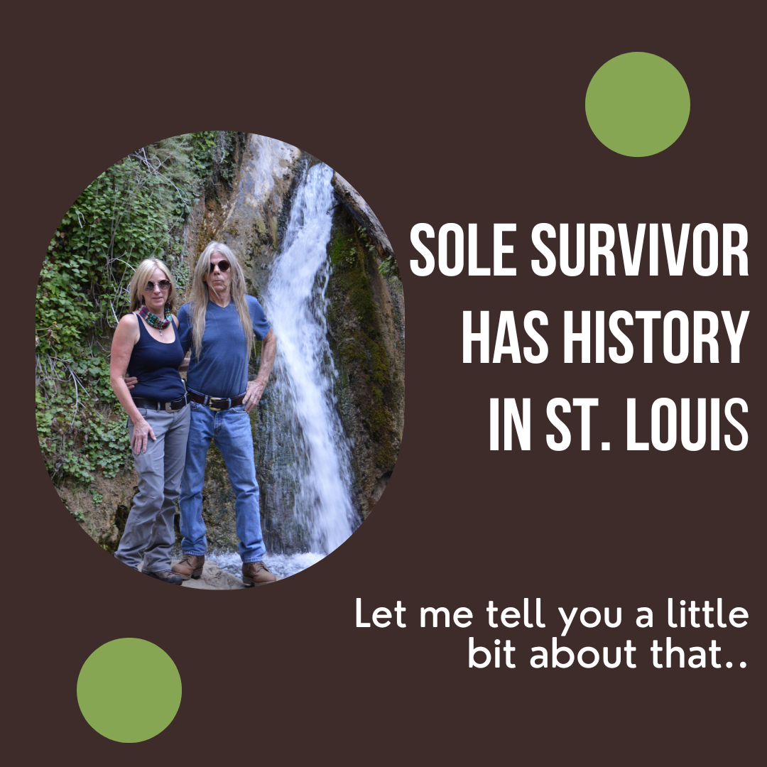 Sole Survivor has history in St. Louis ~ Almost 40 years!